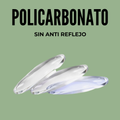 MICA POLICARBONATO SIN ANTIREFLEJANTE